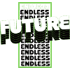 ENDLESS FUTURE