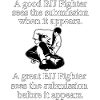 Brazilian Jiu-Jitsu BJJ Funny Saying