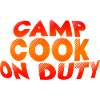 Camp Cook On Duty