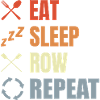 Eating, sleeping, rowing, repeating