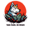 Be brave as a wolf