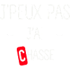 J'peux pas j'ai chasse