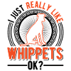 I just like whippets