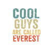 Cool guys are called Everest