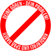 Deine Gören - Dein Problem!