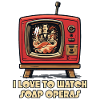 I love watching soap operas