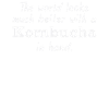 Kombucha pour un monde meilleur