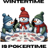Wintertime is Pokertime