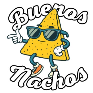 Nachos - Spanisch mit Wortwitz: "Buenos Nachos"