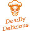 Deadly Deliscious