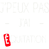 J'peux pas j'ai équitation