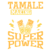 Tamale making is my superpower