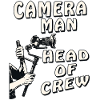 CAMERA MAN HEAD OF CREW