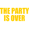 The party is over