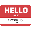 Hello, me so horny :)