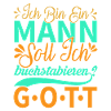 Ich bin ein Mann....