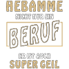 HEBAMME NICHT NUR EIN BERUF