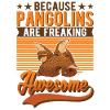 Because Pangolins are freaking awesome