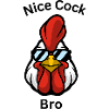 Nice Cock Bro