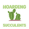 Succulents are not hoarding