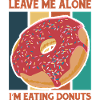 Leave Me Alone with donuts