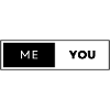 Me and You