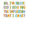 Indifference Sarcasm Different Attitude