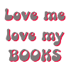Aimez-moi, aimez mes livres