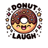 Donut laugh, don't laugh