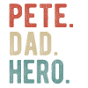 Pete Dad Hero