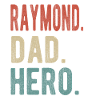 Raymond Dad Hero
