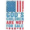 God's Children Are Not For Sale Christian Children