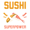Sushi making is my superpower