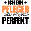 Perfekter Pfleger
