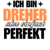 Perfekter Dreher