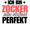 Perfekter Zocker