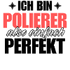 Perfekter Polierer
