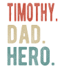 Timothy Dad Hero