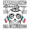Embrancing Mexico Dia De Muertos