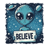 Funny Alien Alien Believe