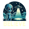 Funny Alien Alien Believe