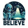 Funny Alien Alien Believe