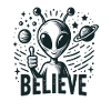 Funny Alien Alien Believe