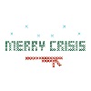 Merry Crisis - Guns Away