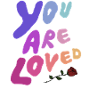 You are loved