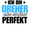 Perfekter Dreher