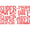 Super Maman Objectifs Vie Mère