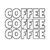 coffee coffee coffee