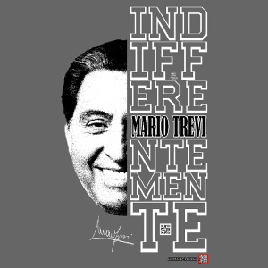 Indifferentemente Mario Trevi (bianco)