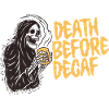 Death Before Decaf